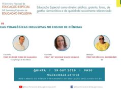 Mesa VI- Práticas Pedagógicas Inclusivas no Ensino de Ciências