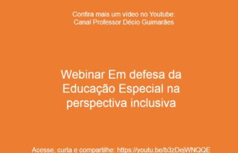 Webinar Em defesa da Educação Especial na perspectiva inclusiva