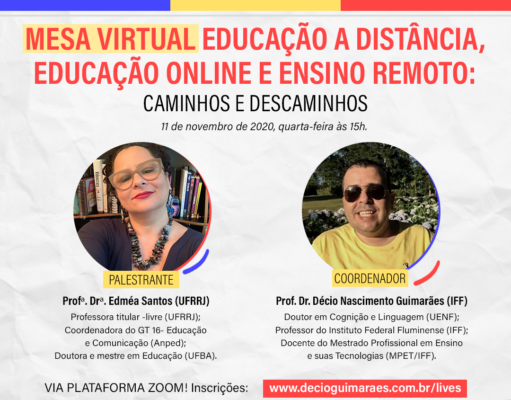 Mesa virtual Educação a Distância, Educação online e Ensino Remoto: caminhos e descaminhos